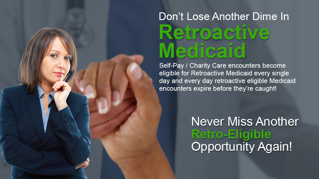 Don't Lose Another Dime In Retroactive Medicaid